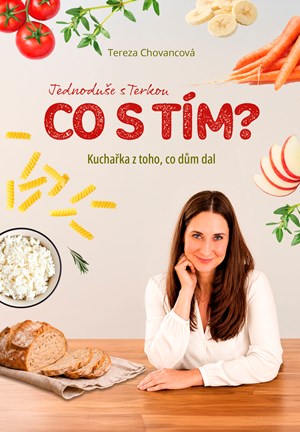 Kuchařka z toho, co dům dal