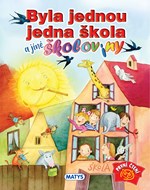 Byla jednou jedna škola a jiné školoviny
