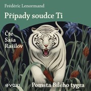 Případy soudce Ti: Pomsta Bílého tygra (audiokniha na CD)