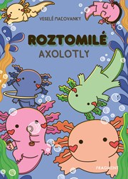 Roztomilé axolotly 