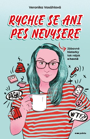 Rychle se ani pes nevysere