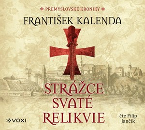 Strážce svaté relikvie (audiokniha na CD) | František Kalenda, Filip Jančík