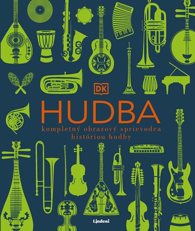 Hudba - kompletný obrazový sprievodca históriou hudby (2. akosť)