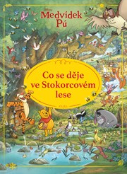 Medvídek Pú - Co se děje ve Stokorcovém lese? 