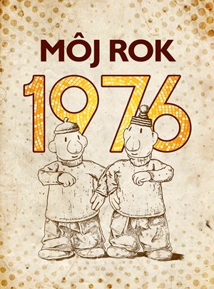 Môj rok 1976 (2. akosť)