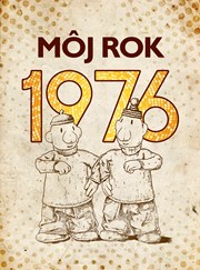 Môj rok 1976 (2. akosť)