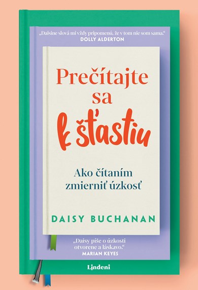 Prečítajte sa k šťastiu - Ako čítaním zmierniť úzkosť (2. akosť)