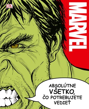 Marvel: Absolútne všetko, čo potrebujete vedieť (2. akosť)