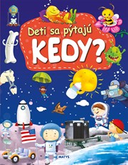 Deti sa pýtajú KEDY? (2. akosť)