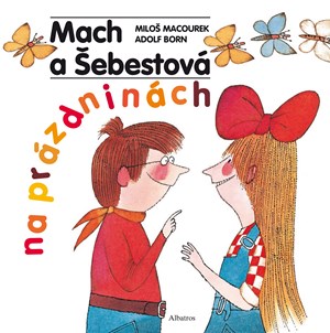 Mach a Šebestová na prázdninách (2. akosť)