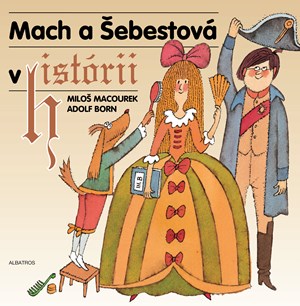Mach a Šebestová v histórii (2. akosť)