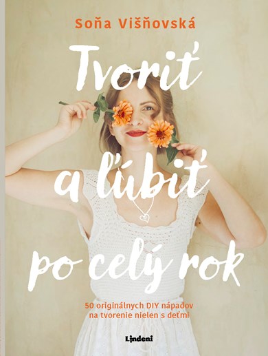 Tvoriť a ľúbiť po celý rok (2. akosť)