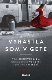 Vyrástla som v gete (2. akosť)