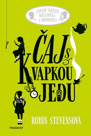Záhady slečien Wellsovej & Wongovej: Čaj s kvapkou jedu (2. akosť)