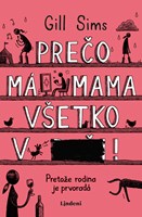 Prečo má mama všetko v... (2. akosť)