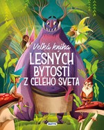 Veľká kniha lesných bytostí z celého sveta (2. akosť)