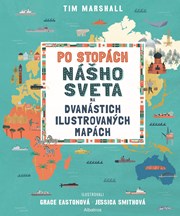 Po stopách nášho sveta na dvanástich ilustrovaných mapách (2. akosť)