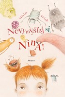 Nevymýšľaj si, Nina! (2. akosť)