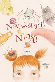 Nevymýšľaj si, Nina! (2. akosť)