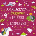Úžasné príbehy: Andersenove čarovné príbehy a rozprávky (2. akosť)