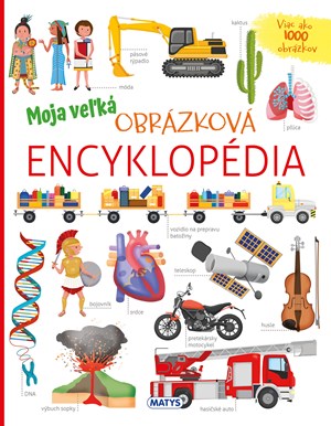 Moja veľká obrázková encyklopédia (2. akosť)