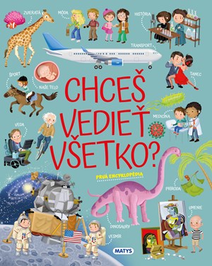 Chceš vedieť všetko? Prvá encyklopédia (2. akosť)
