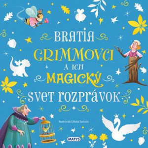 Úžasné príbehy: Bratia Grimmovci a ich magický svet rozprávok (2. akosť)