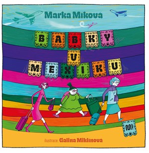 Babky v Mexiku | Marka Míková