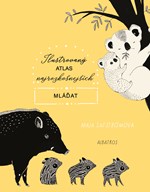 Ilustrovaný atlas najrozkošnejších mláďat (2. akosť)