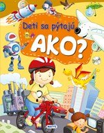 Deti sa pýtaju AKO? (2. akosť)
