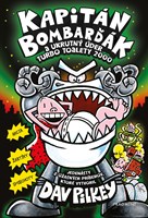 Kapitán Bombarďák 11: Kapitán Bombarďák a ukrutný úder Turbo Toalety 2000 (2. akosť)