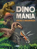 Dinománia: Všetko o dinosauroch (2. akosť)
