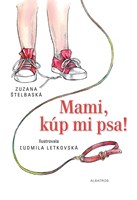 Mami, kúp mi psa! (2. akosť)