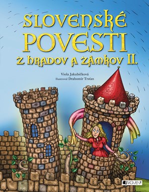 Slovenské povesti z hradov a zámkov II. (2. akosť)