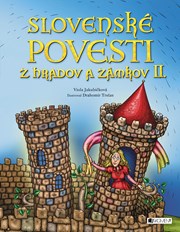 Slovenské povesti z hradov a zámkov II. (2. akosť)