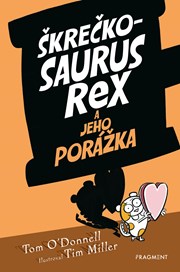 Škrečkosaurus rex a jeho porážka (2. akosť)