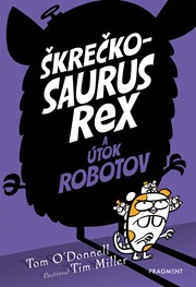 Škrečkosaurus rex a útok robotov (2. akosť)