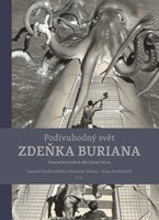 Podivuhodný svět Zdeňka Buriana (2. akosť)