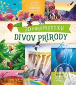 Neuveriteľné cesty: 20 ohromujúcich divov prírody (2. akosť)