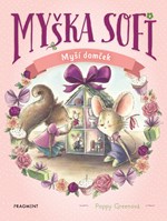 Myška Sofi 11: Myší domček