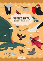 Všetko lieta, čo perie má aj nemá (2. akosť)