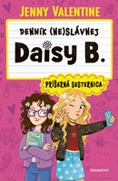 Denník (ne)slávnej Daisy B.: Príšerná sesternica (2. akosť)