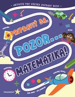 Pripraviť sa, pozor... MATEMATIKA! (2. akosť)