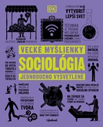 Sociológia - Veľké myšlienky (2. akosť)