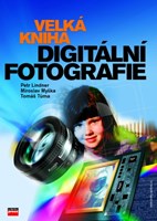 Velká kniha digitální fotografie