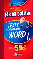 Jak na počítač Texty v programu Word I.