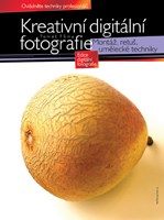 Kreativní digitální fotografie