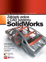 Základy práce v CAD systému SolidWorks