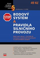Bodový systém a pravidla silničního provozu platná od 1.7.2006