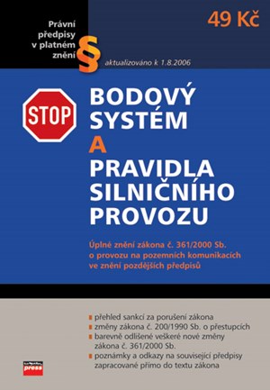 Bodový systém a pravidla silničního provozu platná od 1.7.2006